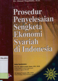 Image of Kewenangan Dan Prosedur Penyeleasaian sengketa Ekonomi Syariah di Indonesia