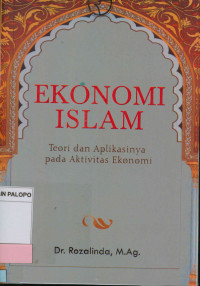 Image of EKonomi Islam : Teori dan Aplikasinya pada Aktivitas Ekonomi