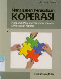 Image of Manajemen Perusahaan Koperasi : Pokok-pokok pikiran mengenai manajemen dan kewirausahaan koperasi