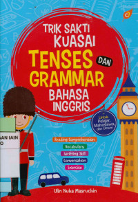 Image of Trik sakti kuasai tenses dan grammar bahasa Inggris