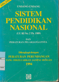 Image of Undang-Undang Sistem Pendidikan Nasional : UU RI.No.2 tahun 1989 dan Peraturan Pelaksanaannya