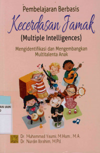 Image of Pembelajaran Berbasis Kecerdasan Jamak (Multiple Intellgences) Mengidentifikasi dan Mengembangkan multitalenta anak edisi pertama