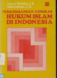 Image of Perkembangan ringkas hukum Islam di Indonesia
