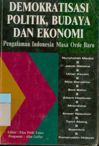 Image of Demokratisasi politik,budaya dan ekonomi : Pengalaman indonesia masa orde baru