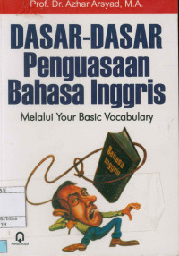 Image of Dasar-dasar penguasaan bahasa inggis melalui your basic vocabulary (Cet. XVIII)