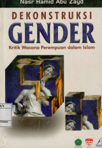 Image of Dekonstruksi gender : kritik wacana perempuan dalam Islam