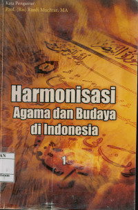 Image of Harmonisasi: Agama dan Budaya di Indonesia 1