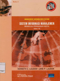Image of Management Information System : Managing the digital firm Sistem Informasi manajemen : Mengelola perusahaan digital Buku 2 Edisi 10
