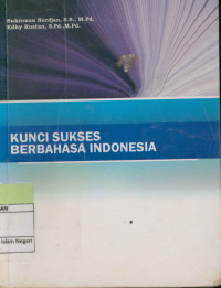 Image of Kunci Sukses Berbahasa Indonesia
