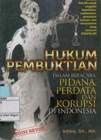 Image of HUKUM PEMBUKTIAN DALAM BERACARA PIDANA,PERDATA DAN KORUSI DI INDONESIA