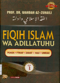 Image of Fiqih Islam wa adillatuhu : Puasa, I'tikaf, Zakat, Haji, Umrah Jilid 3