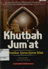Image of Khutbah Jumat: Membumikan Ajaran ajaran Islam