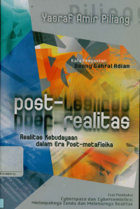 Image of Post realitas: Realitas kebudayaan dalam era post-metafisika