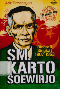 Image of SM. Kartosoewiro: Biografi singkat 1907-1962)