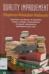 Image of Quality improvement: Eksplorasi kebutuhan Madrasah)