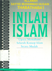 Image of Inilah Islam : upaya memahami seluruh konsep Islam secara mudah
