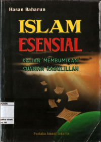 Image of Islam Esensial,Kajian Membumikan Sunnah Rasulillah