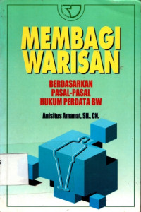 Image of Membagi warisan Berdasarkan Pasal-Pasal Hukum Perdata BW