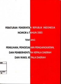 Image of Peraturan pemerintah Republik Indonesia Nomor 6 tahun 2005.