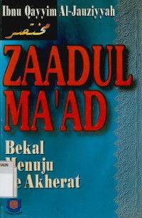 Image of Zaadul ma'ad : Bekal menuju ke akherat