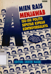 Image of Amien Rais Menjawab  Isu-Isu Politis Seputar Kiprah Kontroversialnya: Dilengkapi pidato pengukuhan guru besar ilmu politik di universitas gadjah Mada.