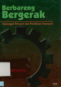 Image of Berbareng bergerak : Sepenggal riwayat dan pemikiran semaoen