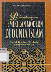 Image of Perkembangan Pemikiran Moderen Islam: Untuk Fakultas Tarbiyah Komponen MKDK