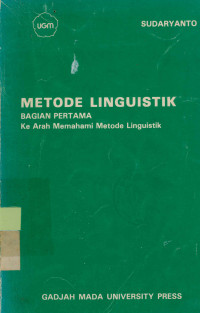 Image of Metode Linguistik : Kearah Memahami Metode Linguistik