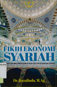 Image of Fikih ekonomi syariah : Prinsip dan implementasinya pada sektor keuangan syariah