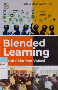 Image of Blended Learning : Untuk pelatihan Vokasi
