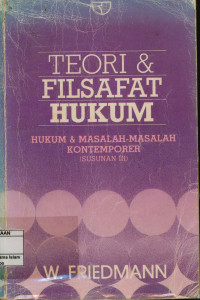 Image of Teori Filsafat Hukum : Hukum Dan Masalah-Masalah Kontemporer (Susunan 111)