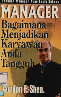 Image of Manager : Bagaimana menjadikan karyawan anda tangguh