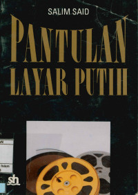 Image of Pantulan Layar Putih : Film Indonesia dalam kritik dan komentar