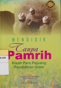 Image of Mendidik tanpa pamrih kisah para pejuang pendidikan Islam