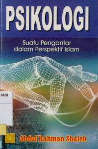 Image of Psikologi : Suatu Pengantar dalam Perspektif Islam