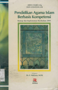 Image of Pendidikan Agama Islam Berbasis Kompetensi : Konsep dan implementasi kurikulum 2004
