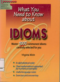 Image of What you need to know abaut Idioms master 1000 commenest idioms carefully selected for you