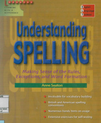 Image of Understanding Speling : Making Sense of the Rules,Exceptions,and Word Formation