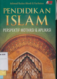 Image of Pendidikan Islam : Perspektif motivasi & aplikasi