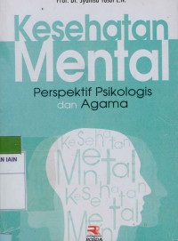 Image of Kesehatan Mental: Perspektif Psikologis dan Agama