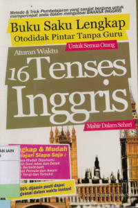 Image of Buku saku lengkap  otodidak pintar tanpa guru : Aturan waktu 16 tenses Inggris