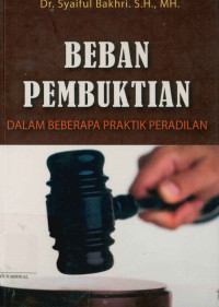 Image of Beban pembuktian dalam beberapa praktik peradilan