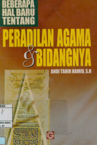 Image of Beberapa hal baru tentang Peradilan Agama Dan Bidangnya