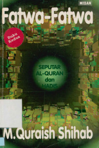 Image of Fatwa-Fatwa : Seputar Al-Quran dan Hadis Buku Kedua