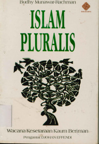 Image of Islam pluralis  : wacana kesetaraan kaum beriman