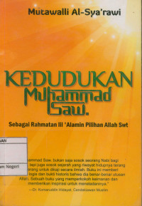 Image of Kedudukan muhammad SAW: Sebagai rahmatan lil'alamin pilihan ALlah SWT