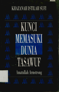 Image of Khazanah Istilah Sufi : Kunci Memasuki Dunia Tasawuf