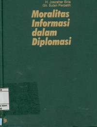 Image of Moralitas Informasi Dalam Diplomasi