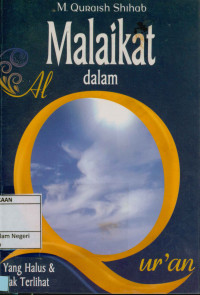 Image of Yang halus & tak terlihat : Malaikat dalam Al Quran