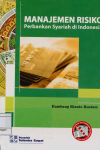 Image of Manajemen risiko perbankan syariah di Indonesia